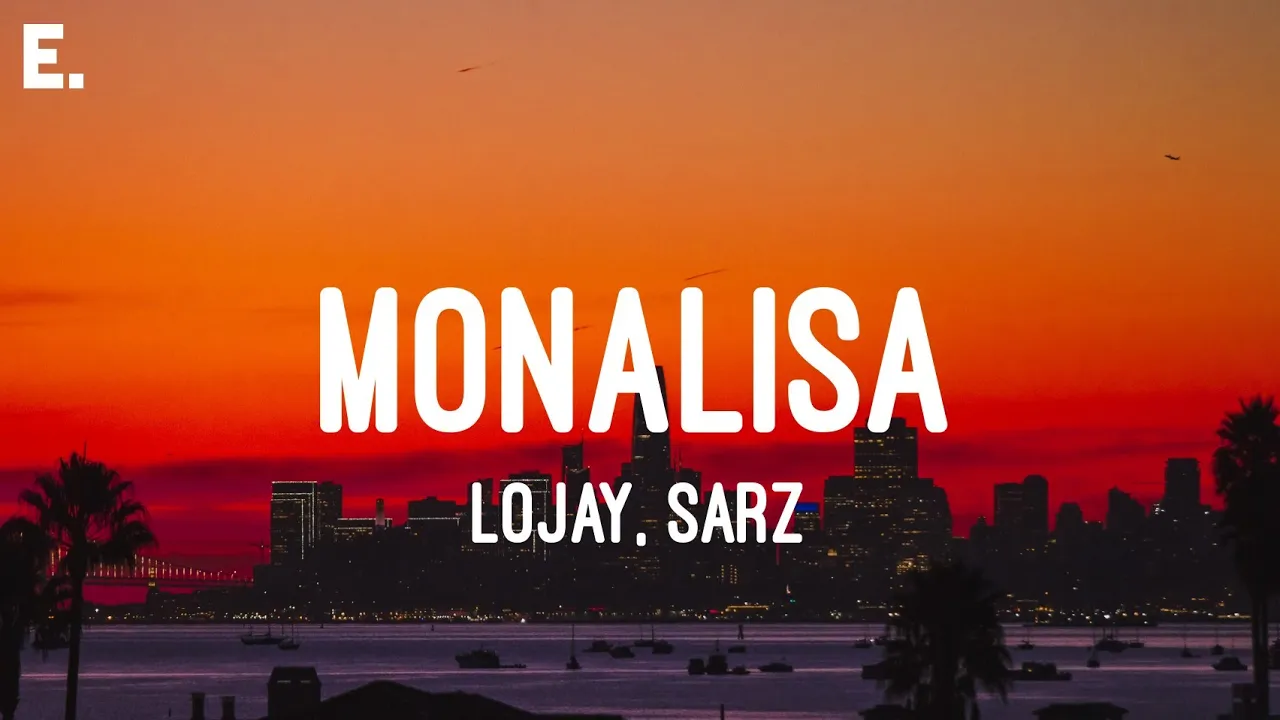 Lojay, SARZ - Monalisa (Lyrics) backdrop