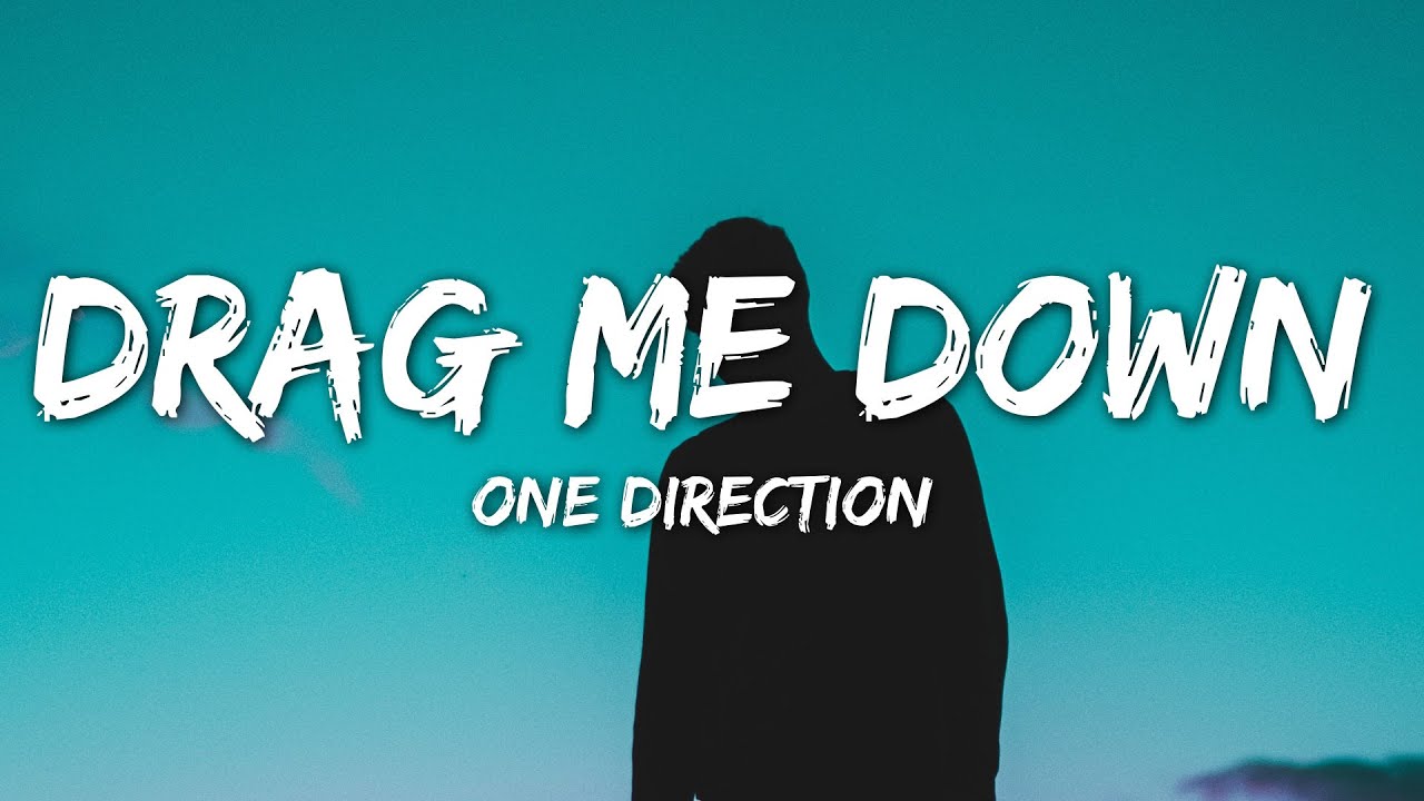 One Direction - Drag Me Down (Lyrics) background