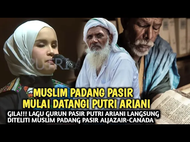 GILA!!! LAGU GURUN PASIR PUTRI ARIANI LANGSUNG DITELITI MUSLIM PADANG PASIR ALJAZAIR-CANADA background