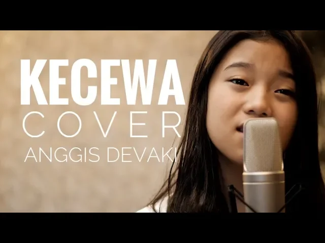 KECEWA - COVER by ANGGIS DEVAKI background