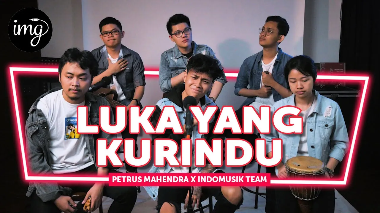 Luka Yang Kurindu - Petrus Mahendra Ft. IndomusikTeam #PETIK