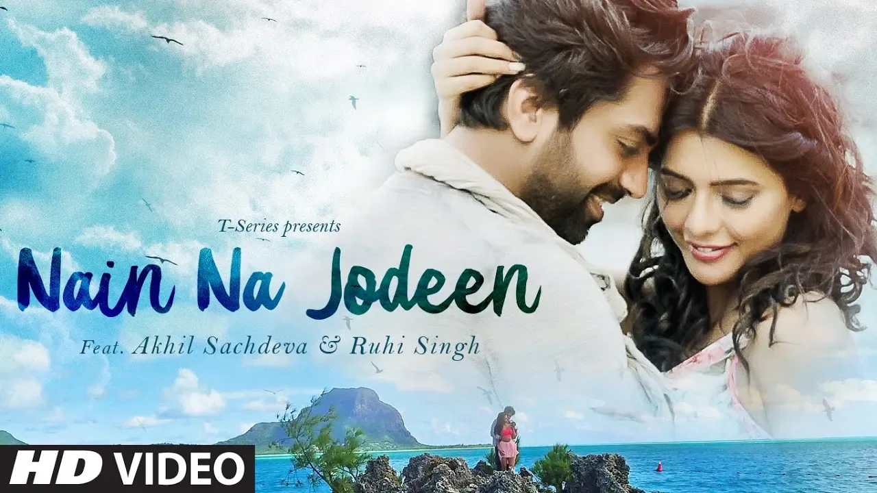 NAIN NA JODEEN Song | Akhil Sachdeva & Ruhi Singh | Rochak Kohli | T-Series background