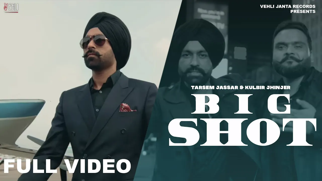 Big Shot - Tarsem Jassar Feat Kulbir Jhinjer | R Guru (Full Video) | Punjabi Songs 2018 background