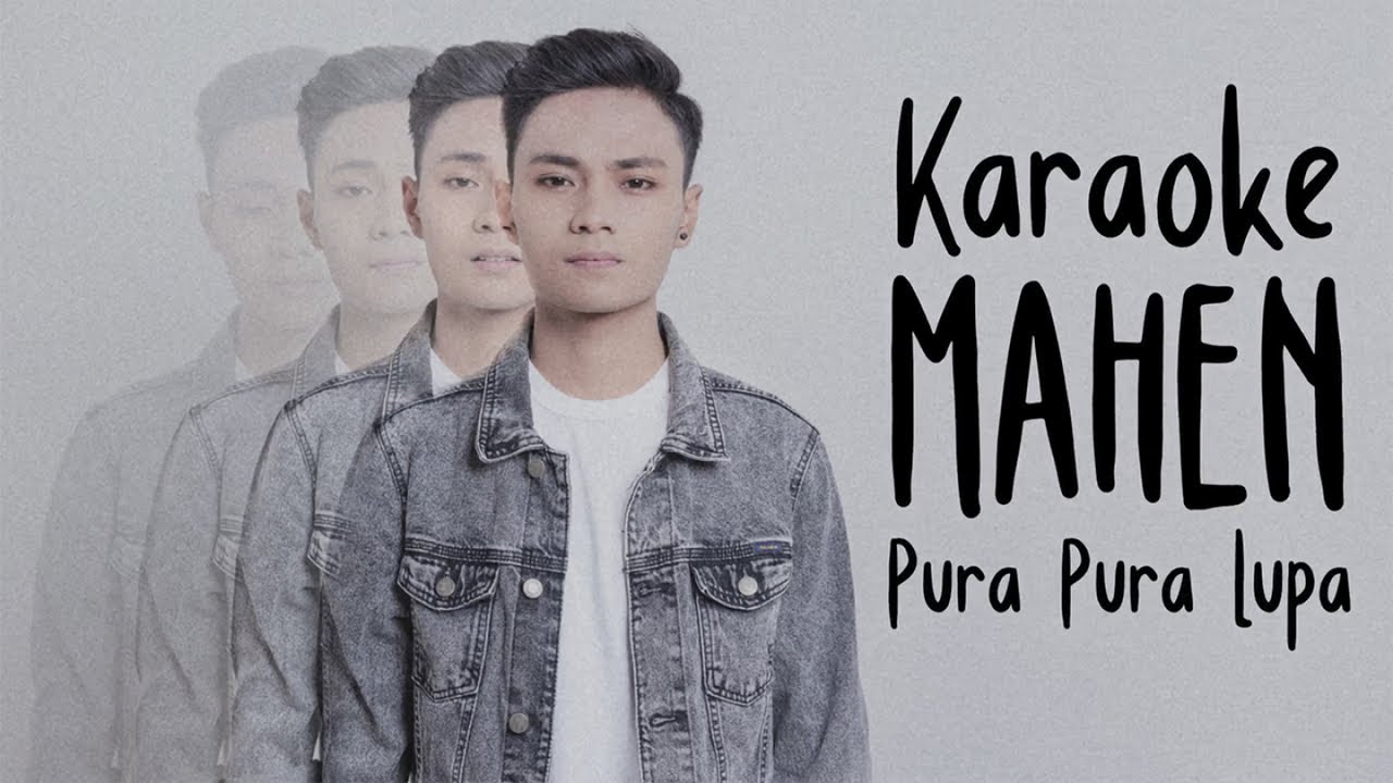 Mahen - Pura Pura Lupa (Karaoke Version) background