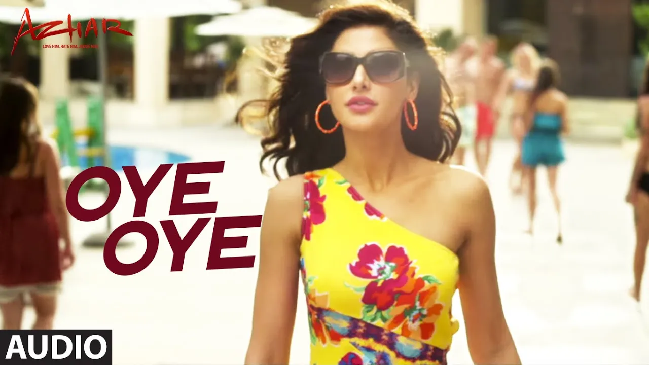 OYE OYE Audio | Azhar | Emraan Hashmi, Nargis Fakhri, Prachi Desai DJ Chetas Lijo George | T-Series background