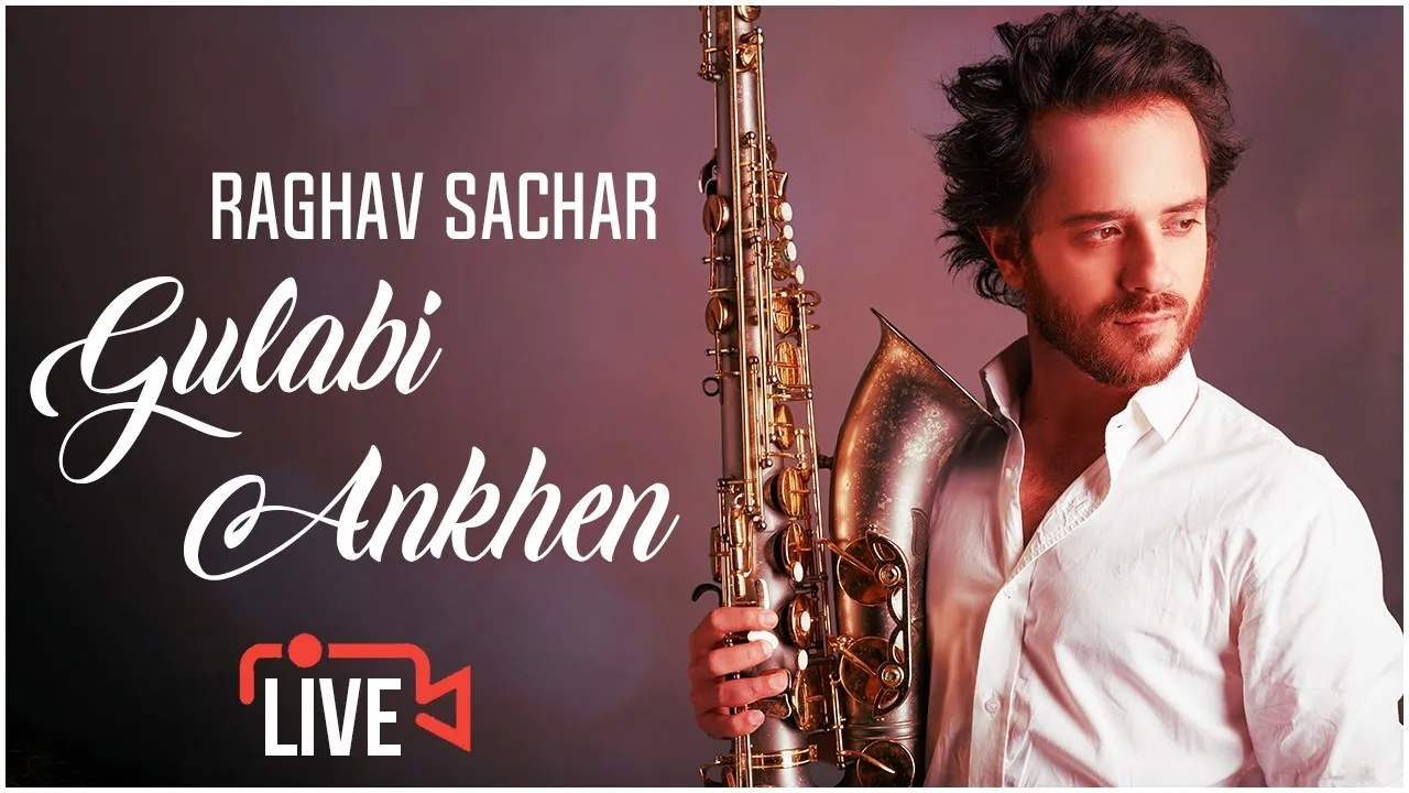 Gulabi Ankhen Live - Raghav Sachar background