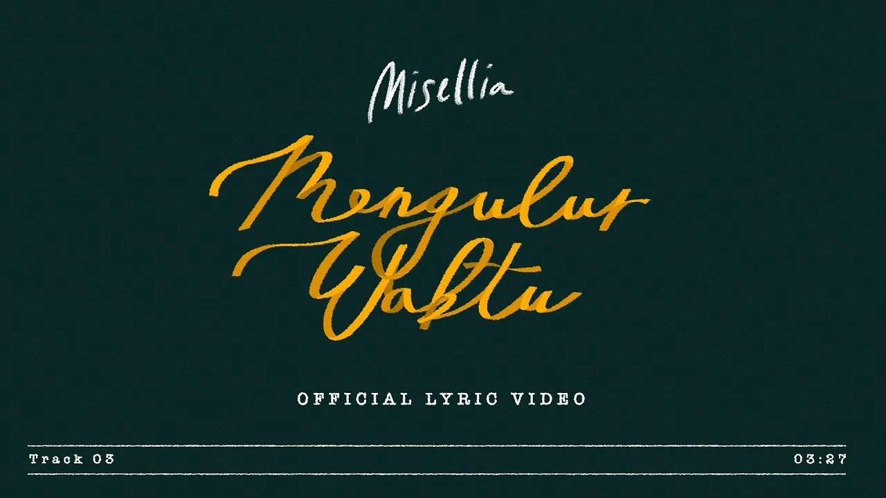 Misellia - Mengulur Waktu (Official Lyric Video) background