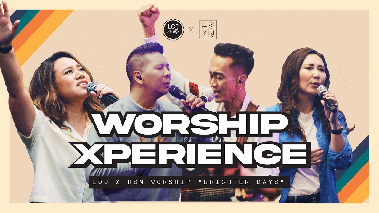 Worship Xperience: "BRIGHTER DAYS" | LOJ x HSM Worship (2022) | Watch on Movi47