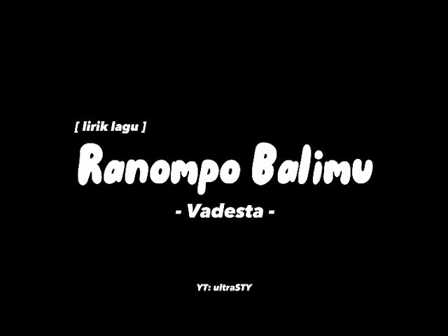 Ranompo balimu (vadesta) slowed+lirik+speedup |koe rangerti perasaan Iki ajur remok tok larani|