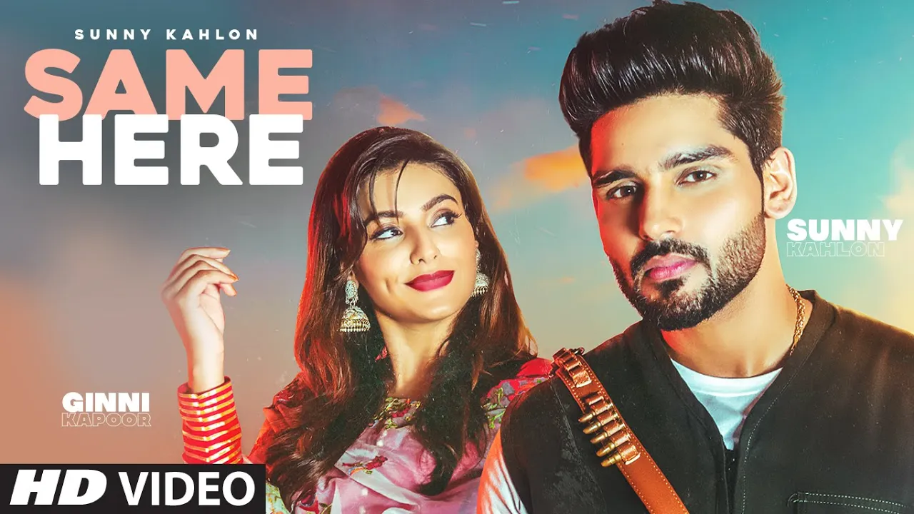 “Same Here”: Sunny Kahlon (Official Video) G Noor | Gur Sidhu | Rummi Dodher | Latest Punjabi Song background