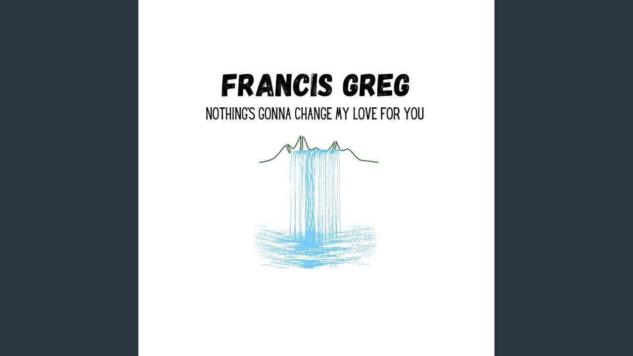Nothing's Gonna Change My Love for You background