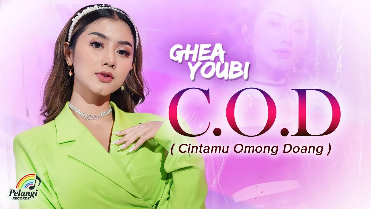 Ghea Youbi - C.O.D (Cintamu Omong Doang) | Official Music Video background