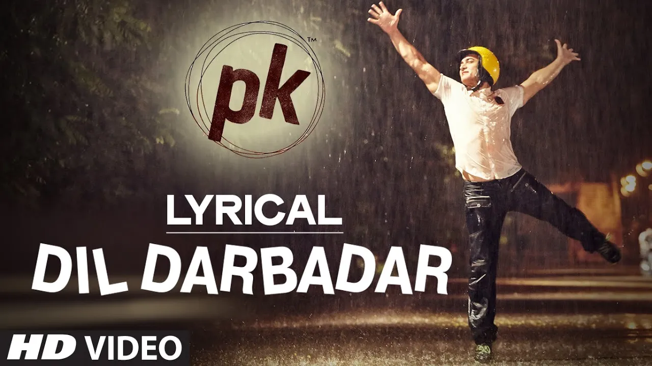 LYRICAL: 'Dil Darbadar' Full song with LYRICS | PK | Ankit Tiwari | Aamir Khan, Anushka Sharma background