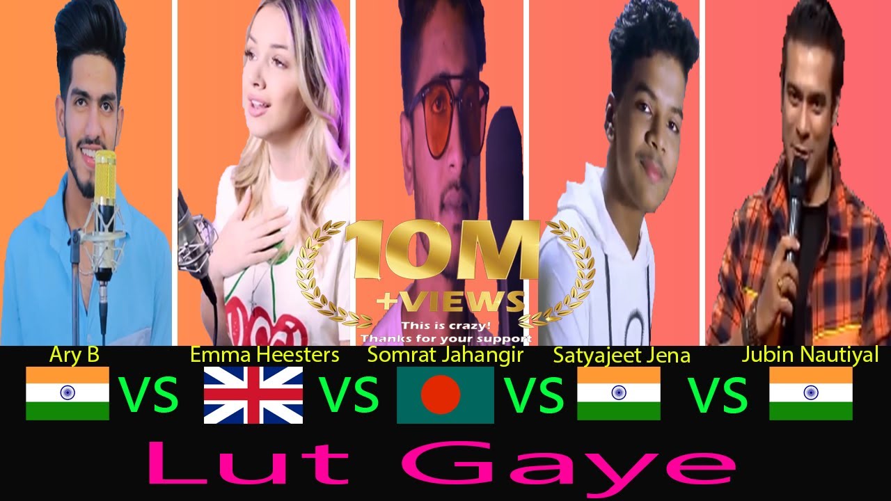 LUT GAYE Battle by | Ary B, Emma Heesters, Huge, Satyajeet Jena, Jubin Nautiya vs and cover songs background