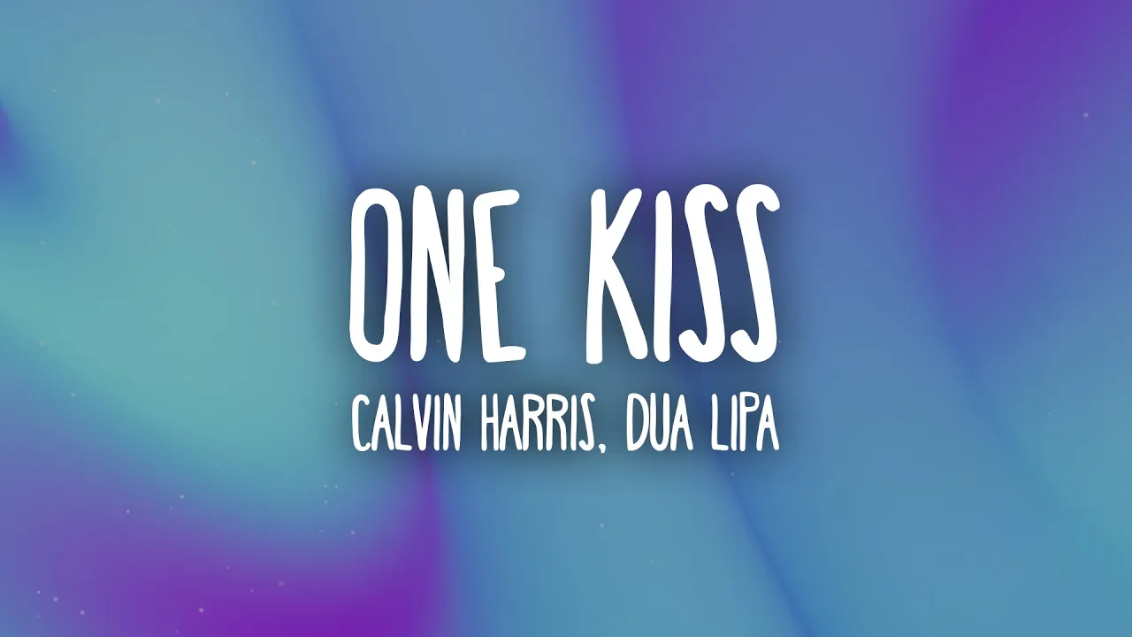 Calvin Harris, Dua Lipa - One Kiss | "one kiss is all it takes" liverpool background
