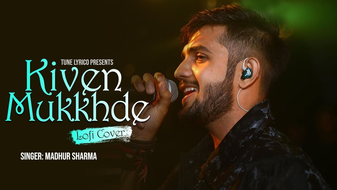 Kiven Mukkhde Lofi Version | Madhur Sharma | Nusrat Fateh Ali Khan @TuneLyrico background