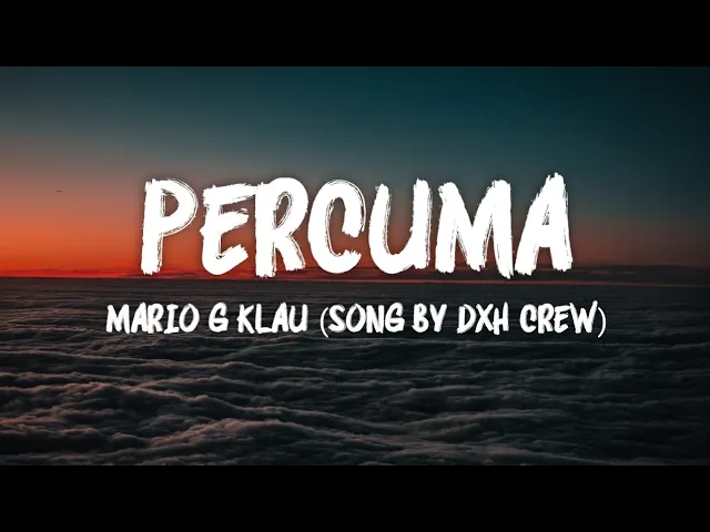 Percuma - Mario G Klau (Song By DXH Crew) backdrop