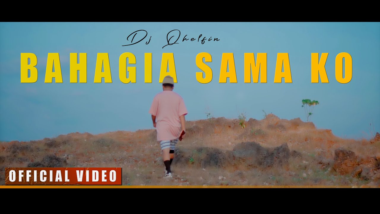 BAHAGIA SAMA KO - Dj Qhelfin (Official Video Musik 2023) background