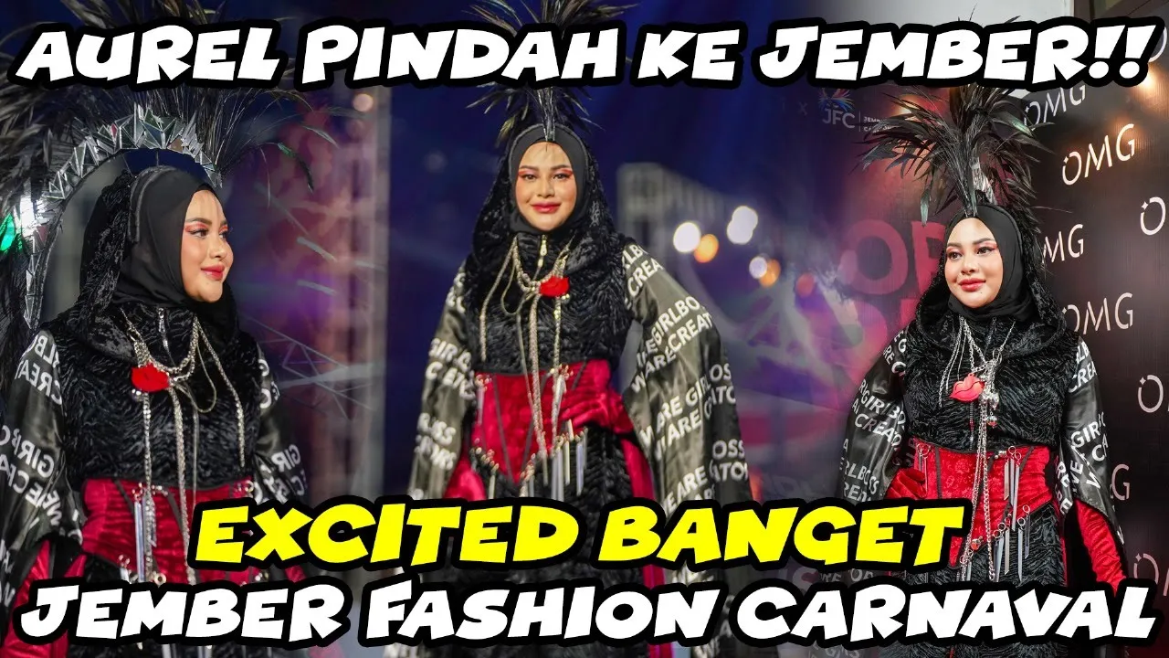 EXCITED BANGET! AUREL JEMBER FASHION CARNAVAL!!