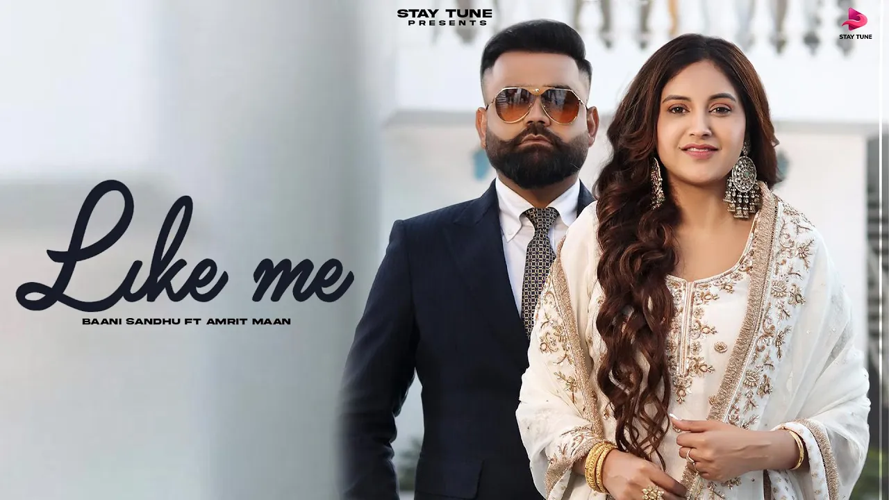 LIKE ME : Baani Sandhu | Amrit Maan | Desi Crew | New Punjabi Songs 2024 | Latest Punjabi Songs 2024 background