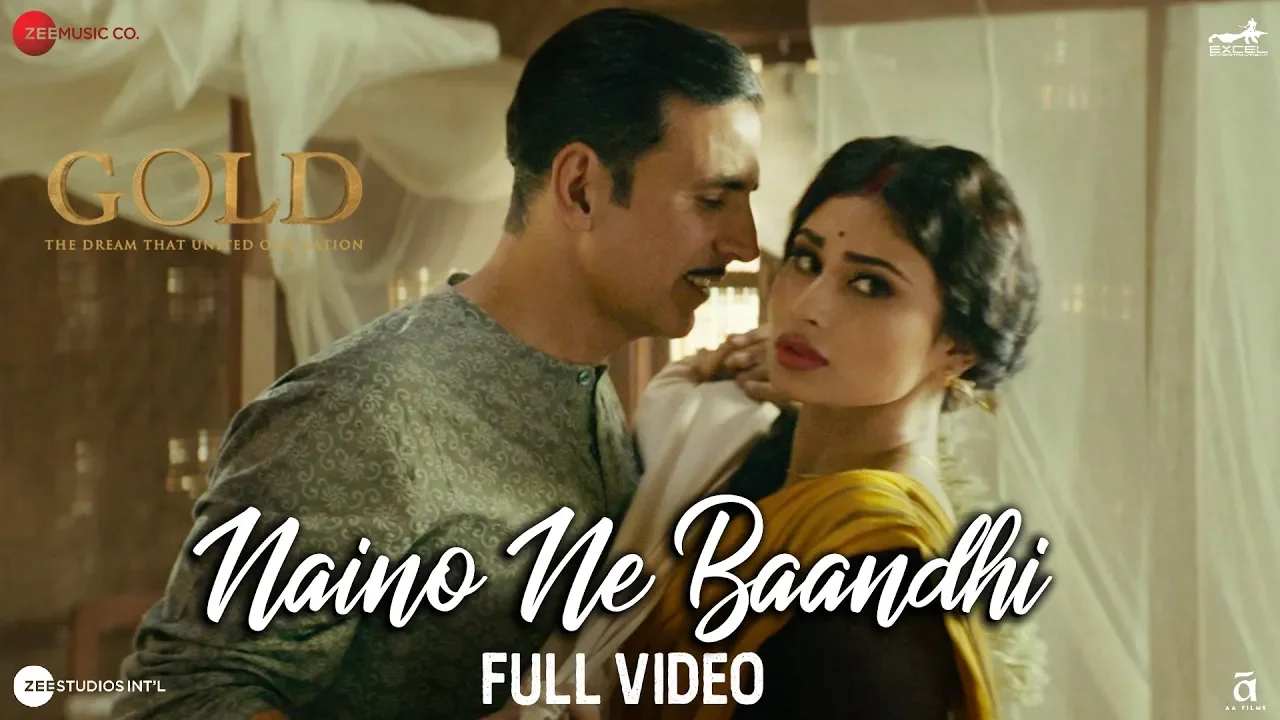 Naino Ne Baandhi - Full Video | Gold | Akshay Kumar | Mouni Roy | Arko background