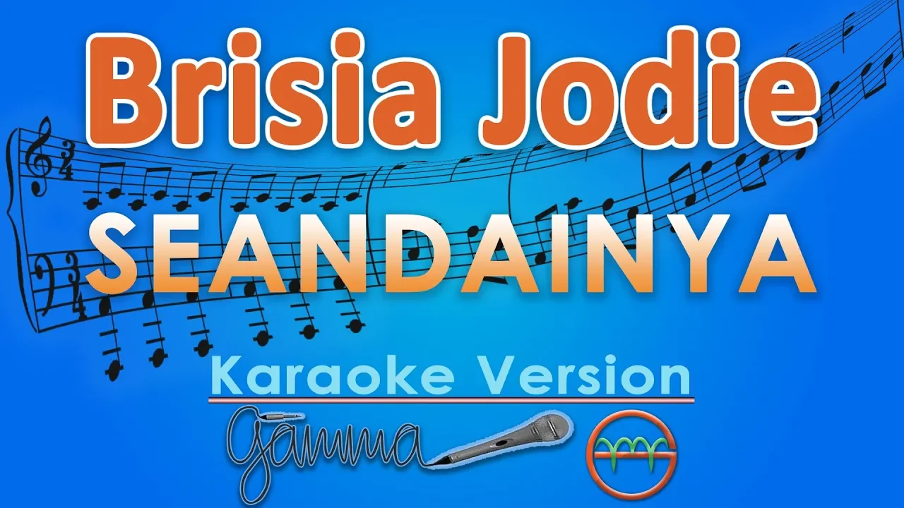 Brisia Jodie - Seandainya (Karaoke) | GMusic background