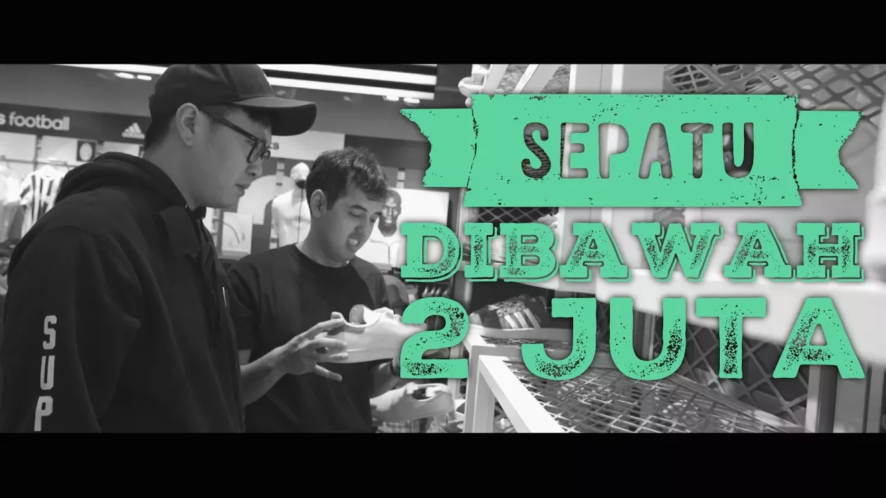 Sepatu Dibawah 2 Juta, Tapi Berkelas. poster — similar to Young Lex - Lah Bodo Amat Ft. Sexy Goath & Italiani
