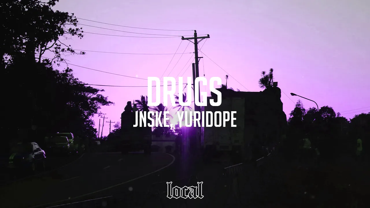 Jnske & Yuridope - Drugs