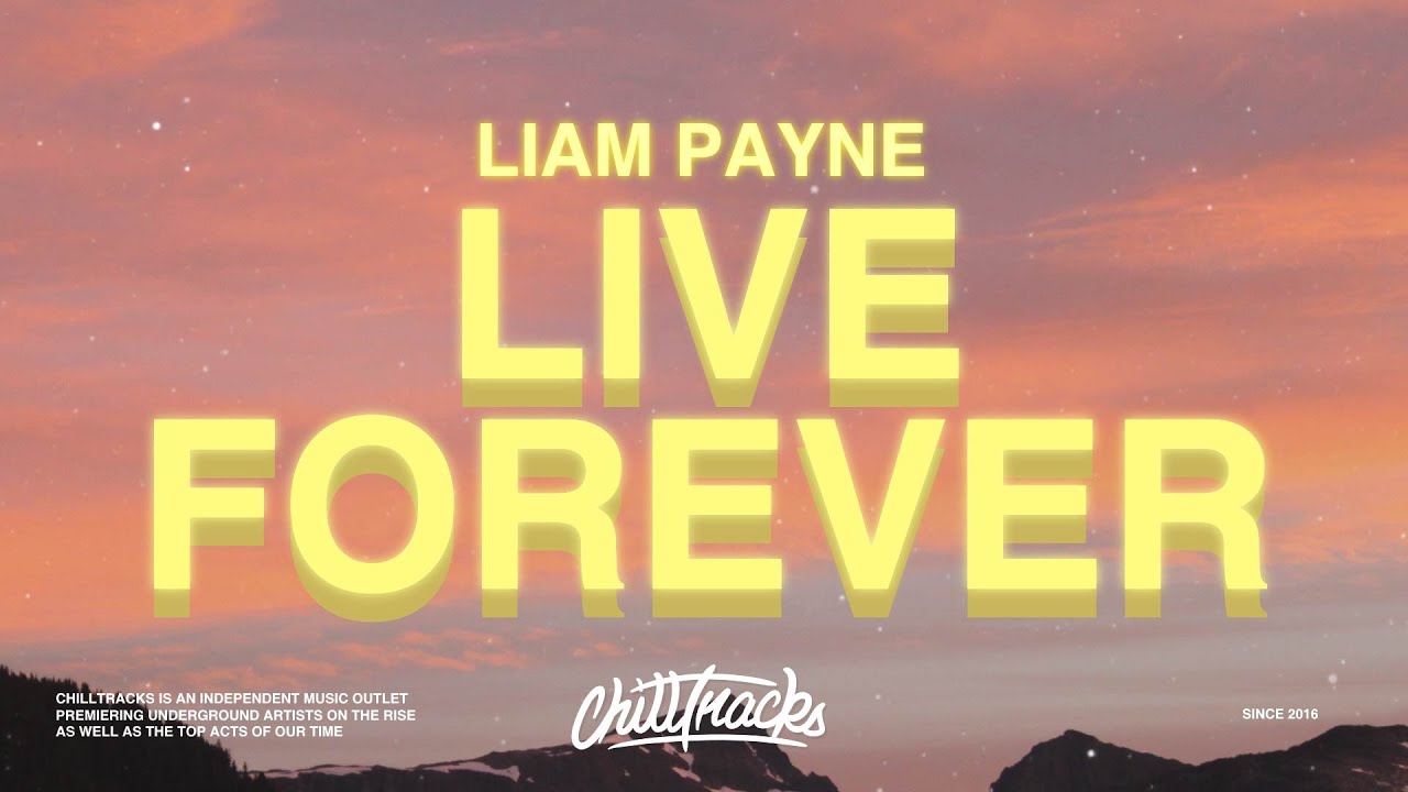 Liam Payne - Live Forever (Lyrics) backdrop