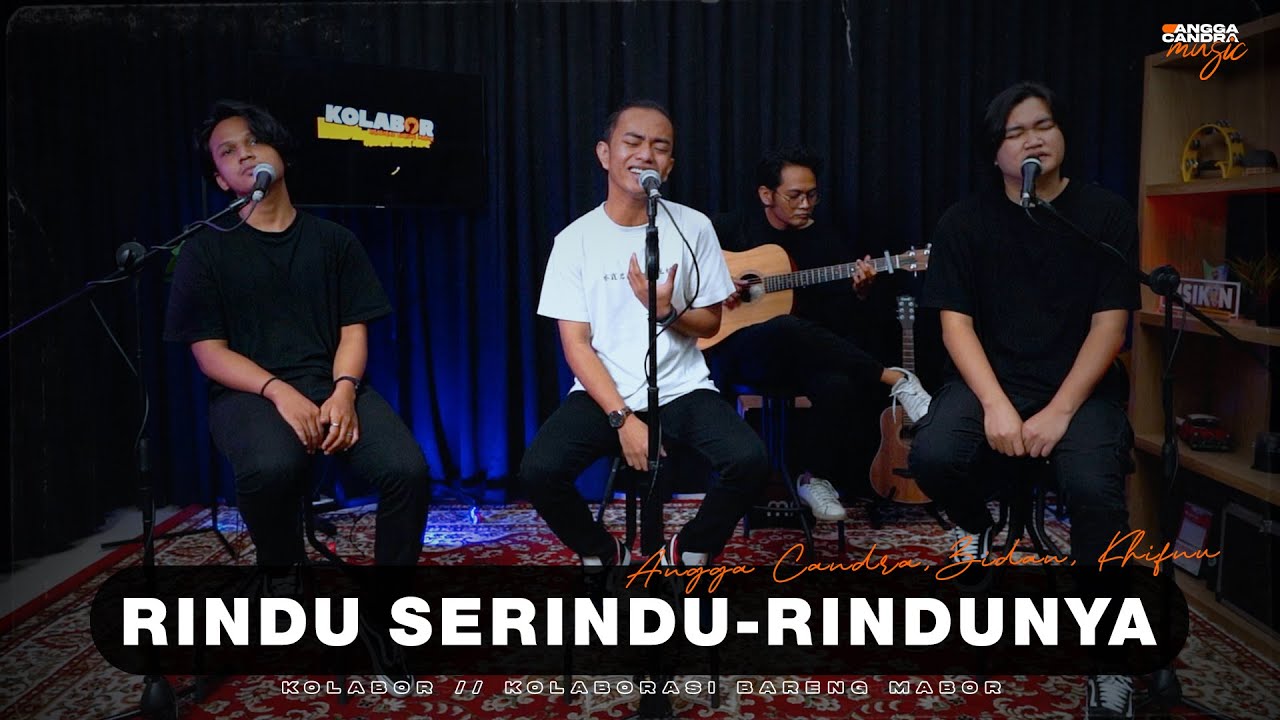 RINDU SERINDU RINDUNYA - ANGGA CANDRA FT. ZIDAN & KHIFNU (KOLABOR) background