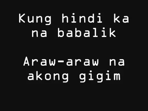 kung ayaw muna sa akin by sugarfree.lyrics background