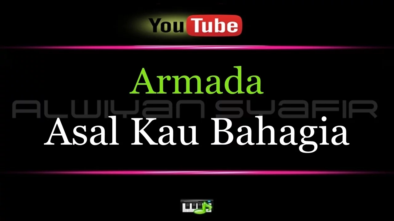 Karaoke Armada - Asal Kau Bahagia background