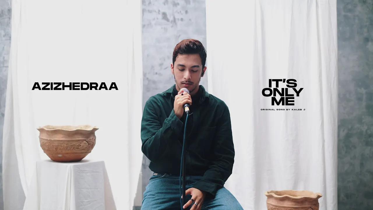 it’s only me - kaleb j (cover) azizhedraa