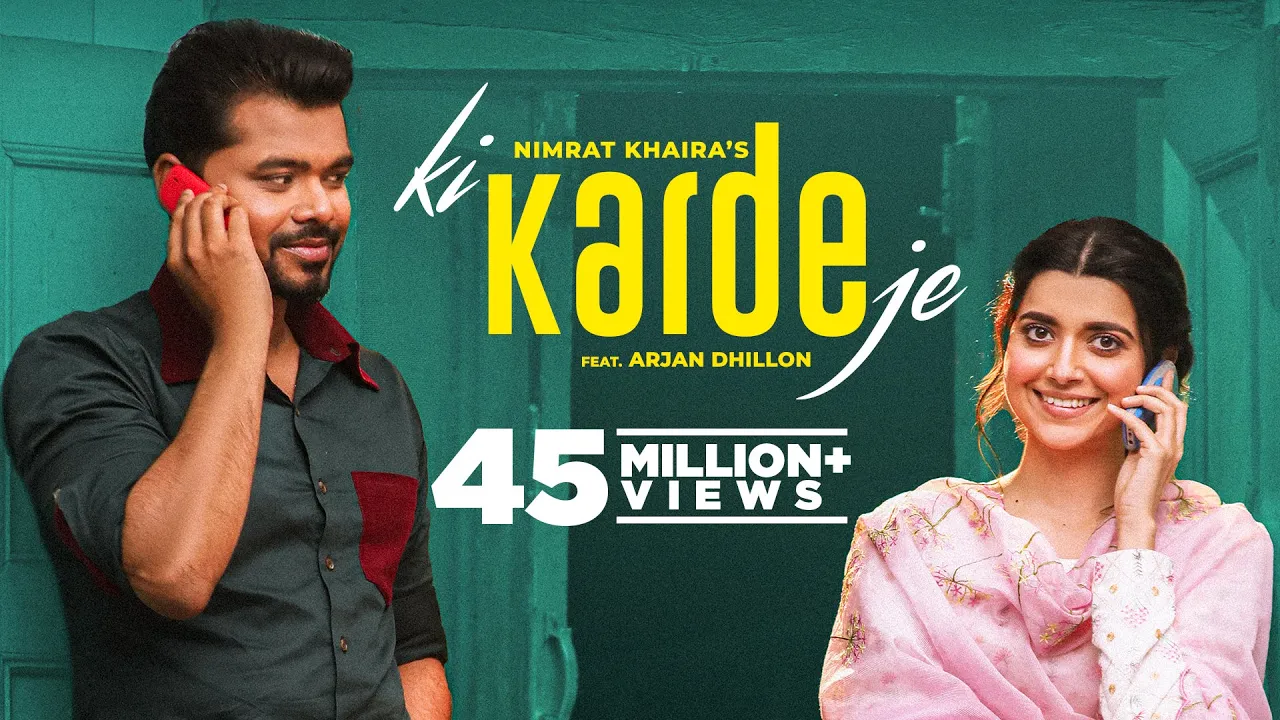 Ki Karde Je (Official Video) Nimrat Khaira | Arjan Dhillon | Latest Punjabi Song 2022| New Song 2022 background