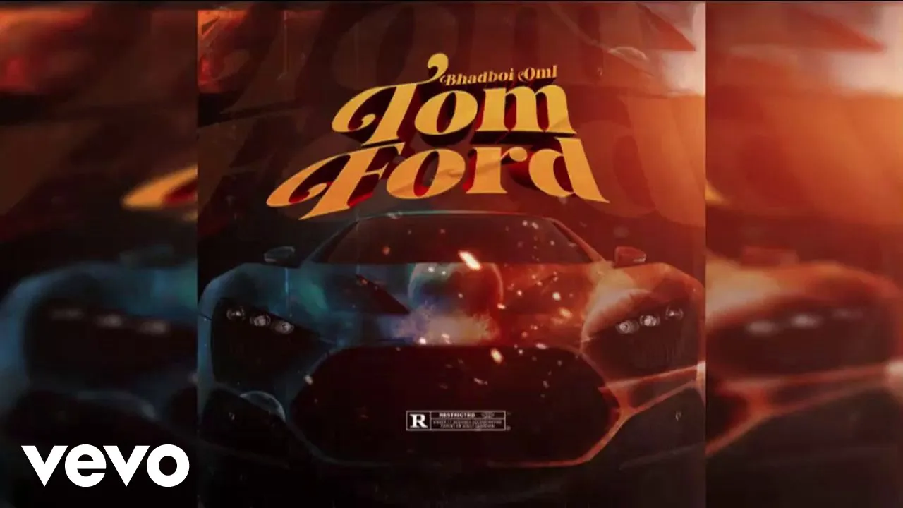 Bhadboi OML - Tomford (Official Audio)