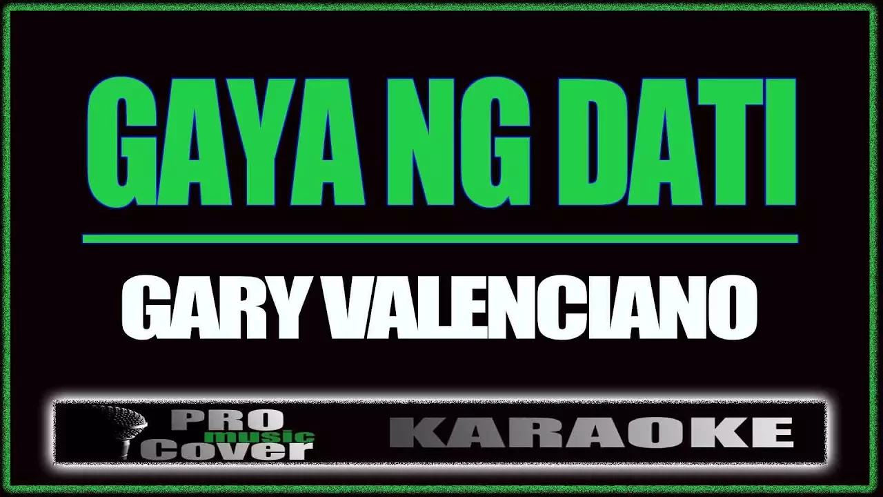 Gaya ng dati - Gary V. (KARAOKE)