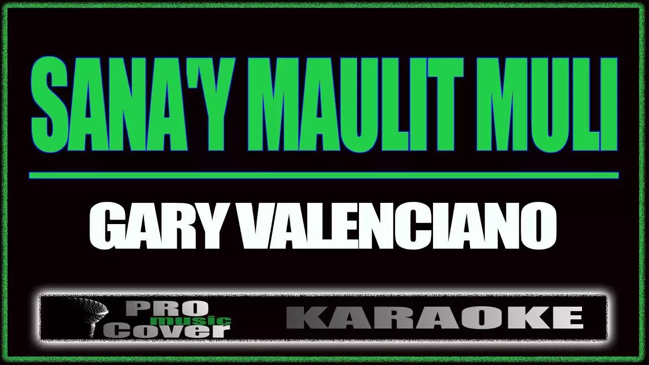 Sana'y maulit muli - Gary V. (KARAOKE) backdrop