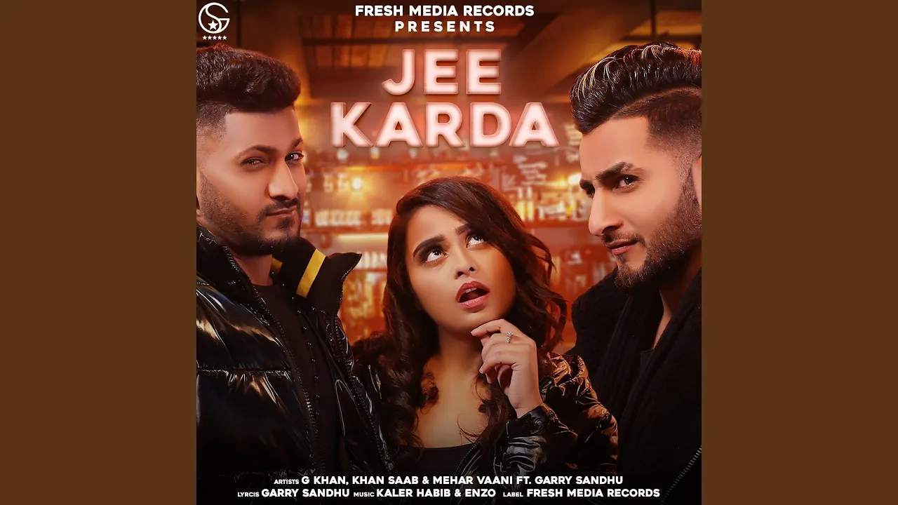 Jee Karda (feat. Garry Sandhu)