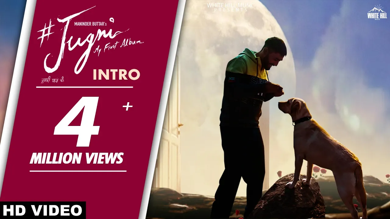 MANINDER BUTTAR : #JUGNI (My First Album) poster — similar to Best of Ammy virk | ammy virk all songs jukebox | punjabi songs | new punjabi songs 2023