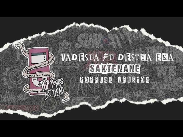 SAKTENANE - VADESTA FT DESTYA EKA | COVER POPPUNK
