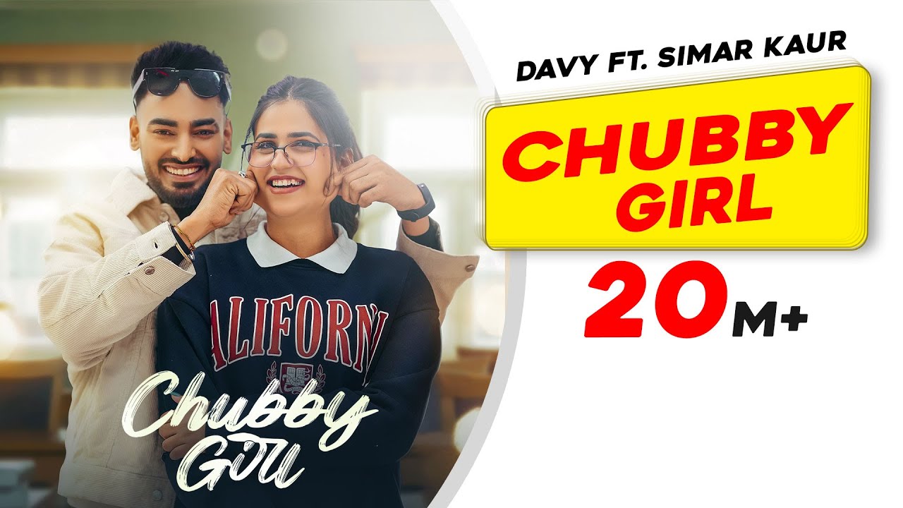 Chubby Girl | Davy | Simar Kaur | Gur Sidhu | Pranjal Dahiya | Latest Punjabi Songs 2023 | New Song background