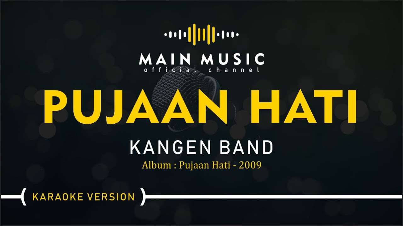 KANGEN BAND - PUJAAN HATI (Karaoke Version) background