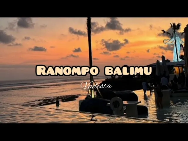RANOMPO BALIMU - VADESTA (lyric lagu)