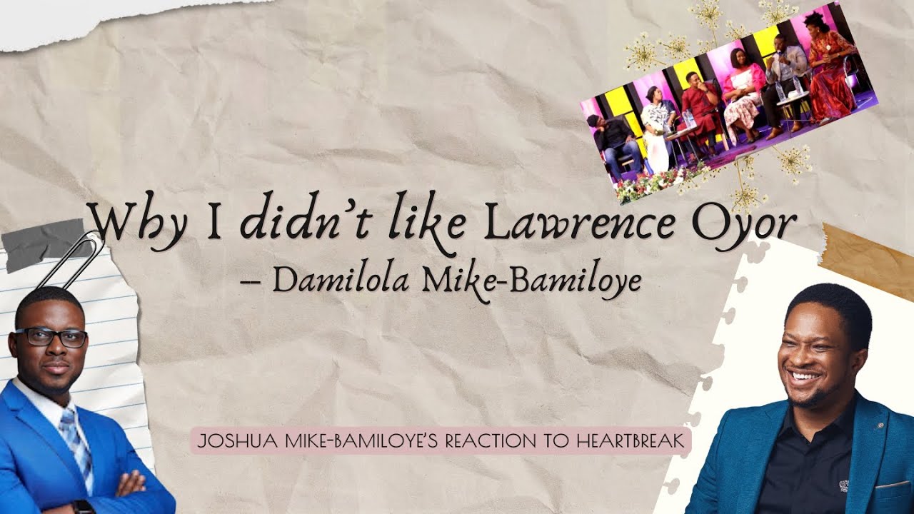 WHAT THEY DON'T TELL YOU ABOUT HEARTBREAKS || LAWRENCE OYOR || DAMILOLA MIKE-BAMILOYE backdrop