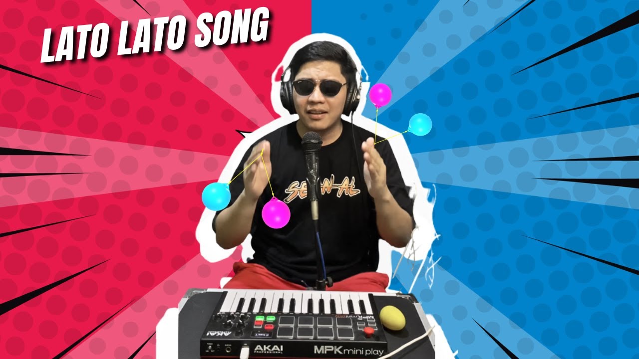 LATO LATO SONG