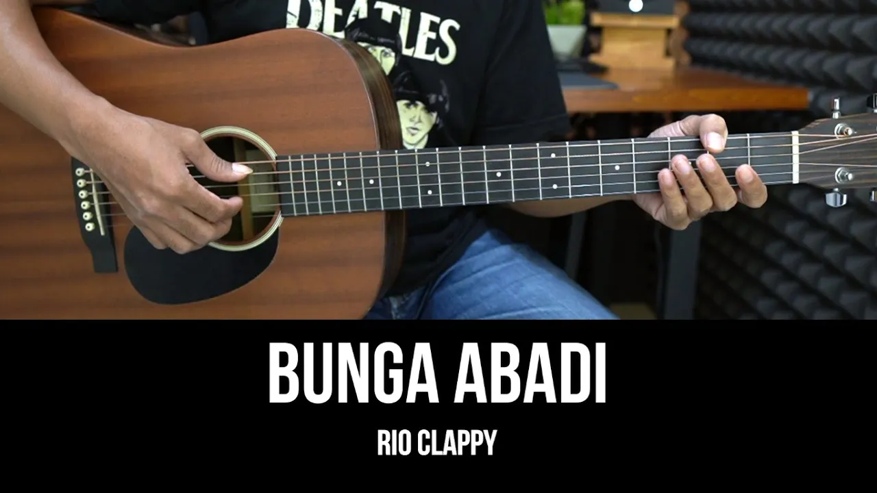 Bunga Abadi - Rio Clappy | Tutorial Chord Gitar Mudah dan Lirik
