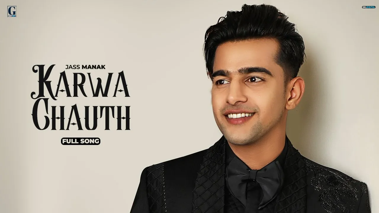 Karwa Chauth Song - Jass Manak (Official Song) Sukhe - Karwa Chauth Song - GK Digital - Geet MP3