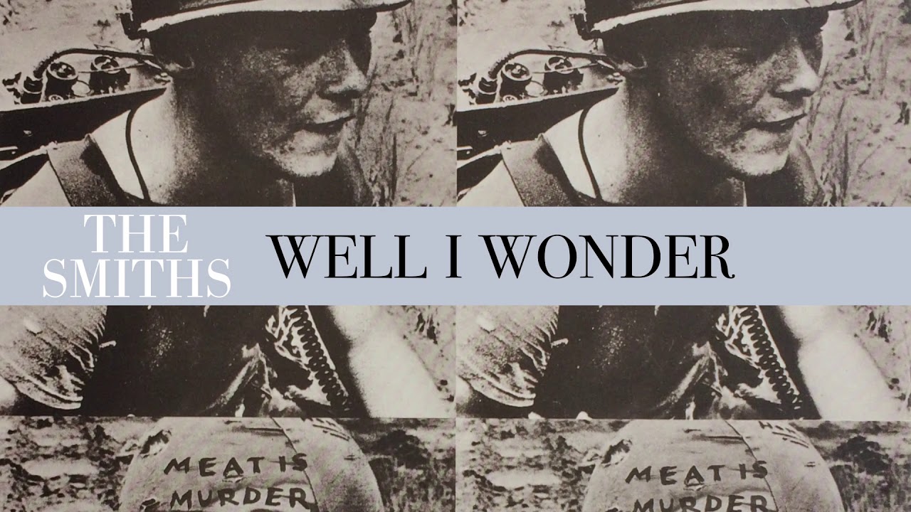 The Smiths - Well I Wonder (Official Audio) background