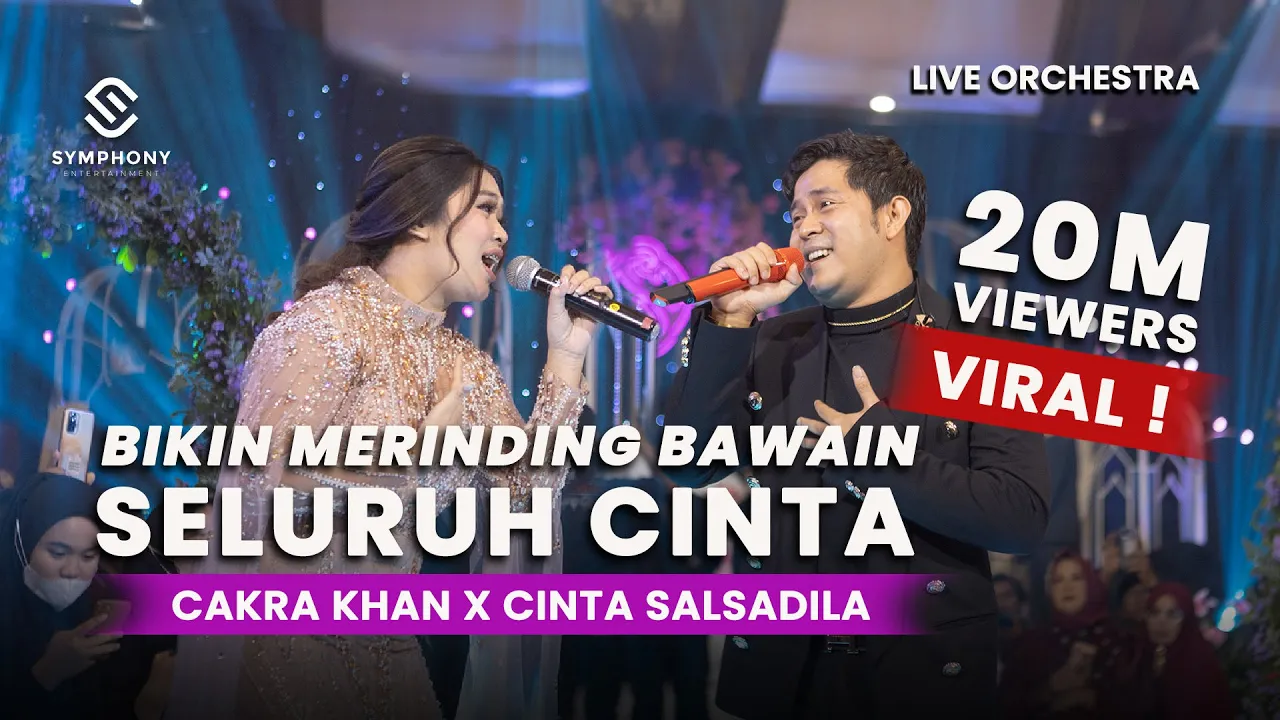 SELURUH CINTA- CAKRA KHAN FT CINTA SALSADILA - LIVE ORCHESTRA - SYMPHONY ENTERTAINMENT background