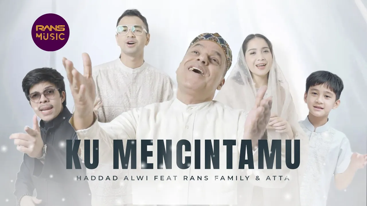 HADDAD ALWI feat. Rans Family & Atta - KU MENCINTAMU (Official Music Video) background